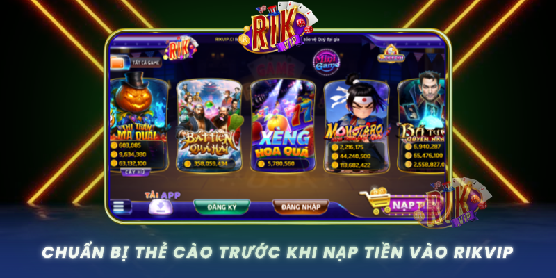 Chuan Bi The Cao Truoc Khi Nap Tien Vao Rikvip