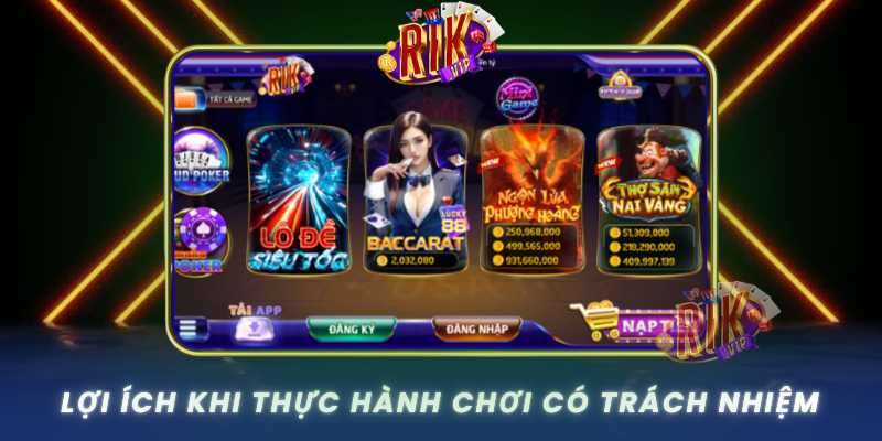 Hướng Dẫn Chơi Có Trách Nhiệm RIKVIP An Toàn Hiệu Quả 3 Loi Ich Khi Thuc Hanh Choi Co Trach Nhiem
