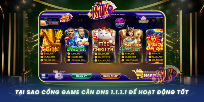 Tai Sao Cong Game Can Dns 1 1 1 1 De Hoat Dong Tot