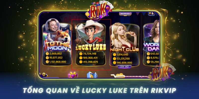 Tong Quan Ve Lucky Luke Tren Rikvip