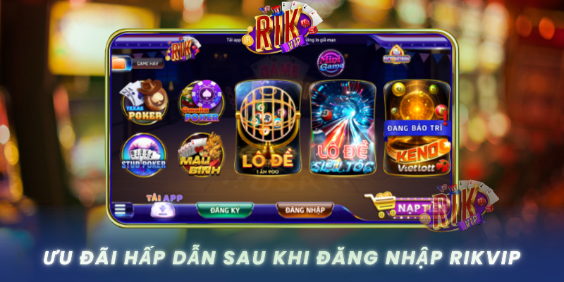 Uu Dai Hap Dan Sau Khi Dang Nhap Rikvip